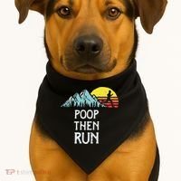 Poop Then Run! Funny Trail Running Graphic USA-Made Doggie Bandana thumb 1
