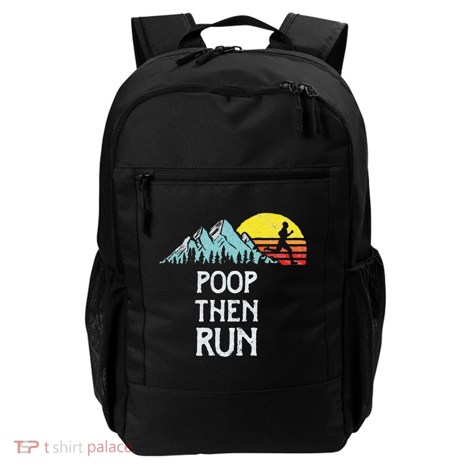 Poop Then Run! Funny Trail Running Graphic Backpack
