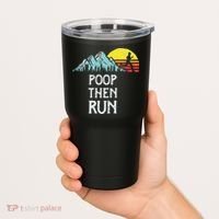 Poop Then Run! Funny Trail Running Graphic Tumbler thumb 2