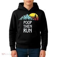 Poop Then Run! Funny Trail Running Graphic Kids Hoodie thumb 4