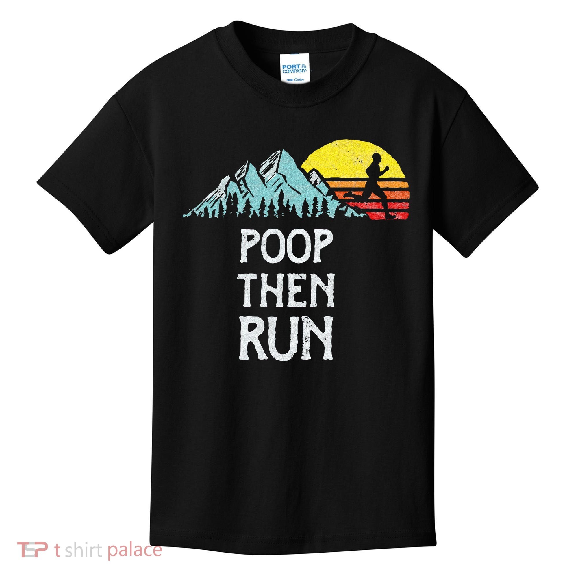 Poop Then Run! Funny Trail Running Graphic Kids T-Shirt