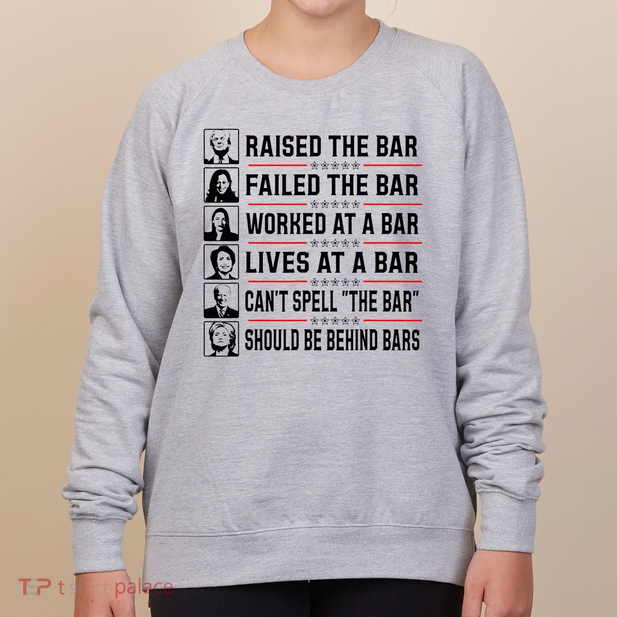 Pro Trump Raised The Bar Funny Political Anti Biden Meme Women's Sweatshirt