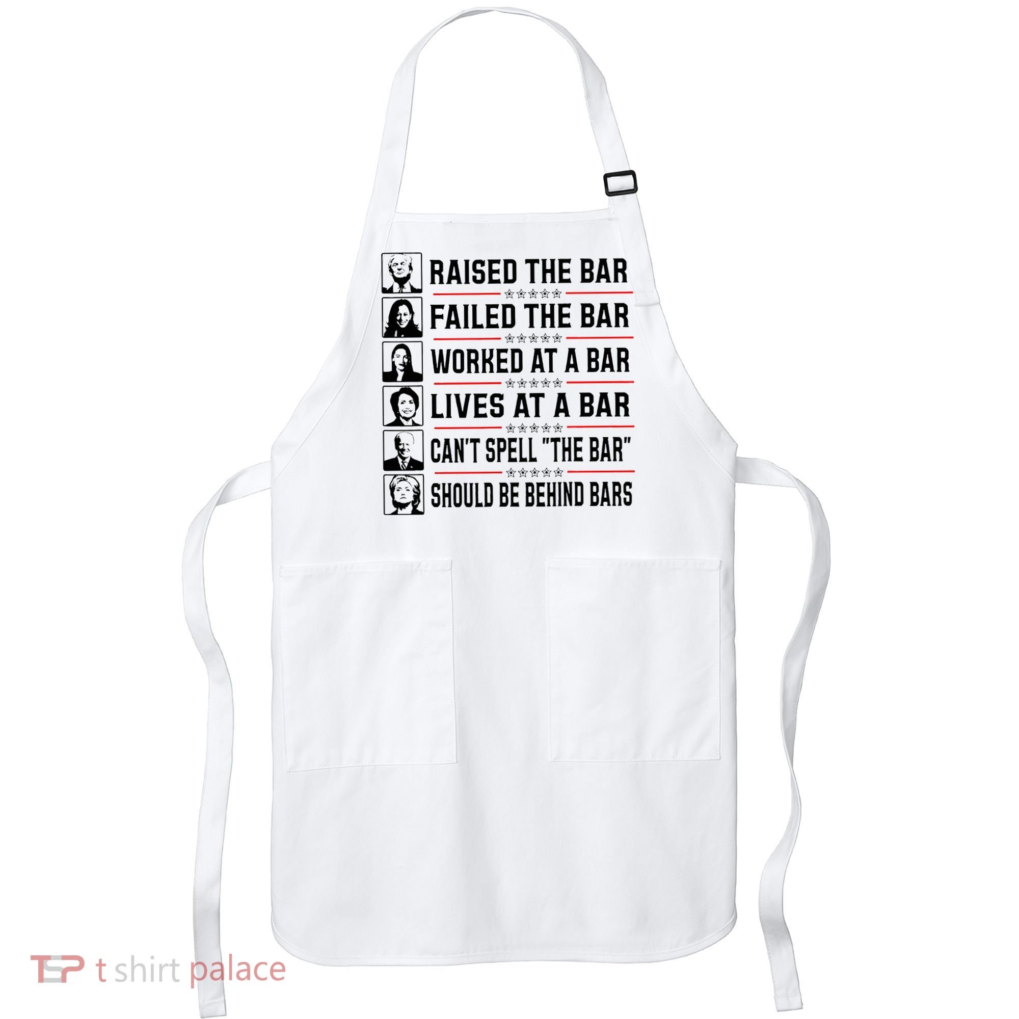Pro Trump Raised The Bar Funny Political Anti Biden Meme Apron