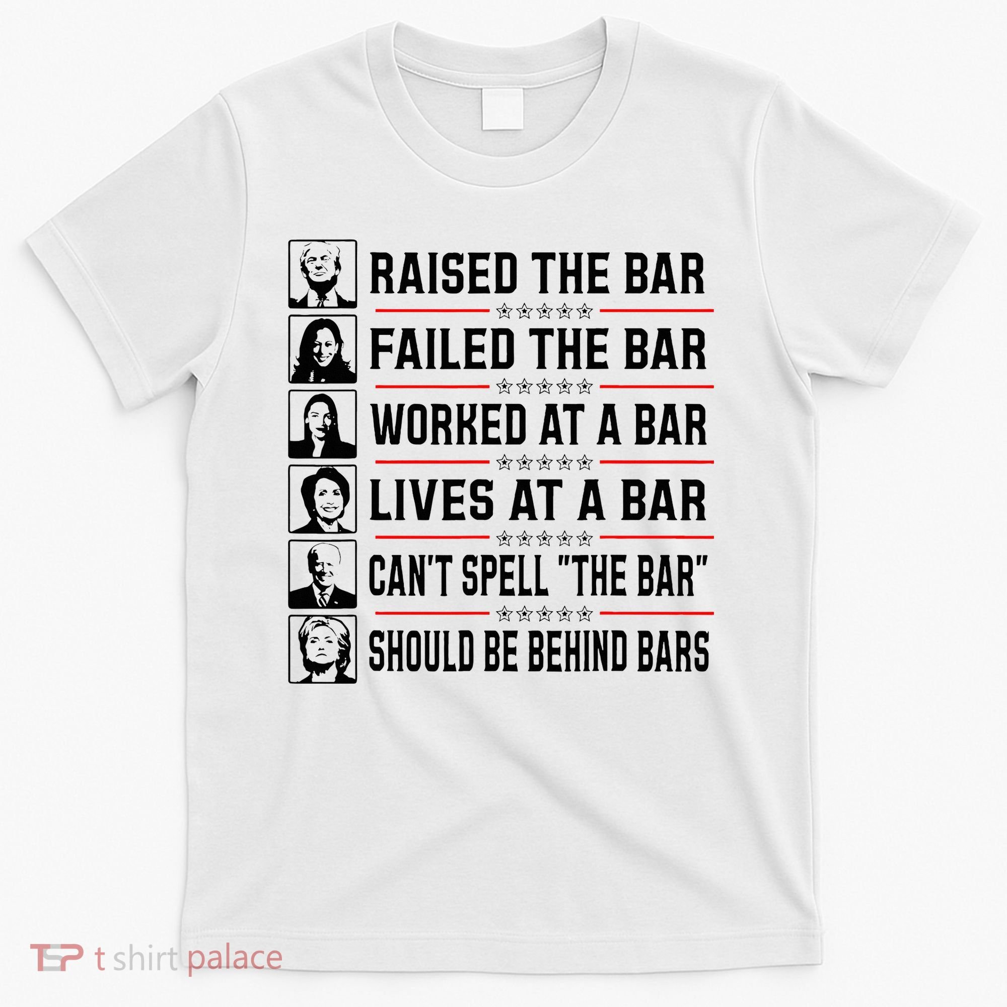 Pro Trump Raised The Bar Funny Political Anti Biden Meme T-Shirt