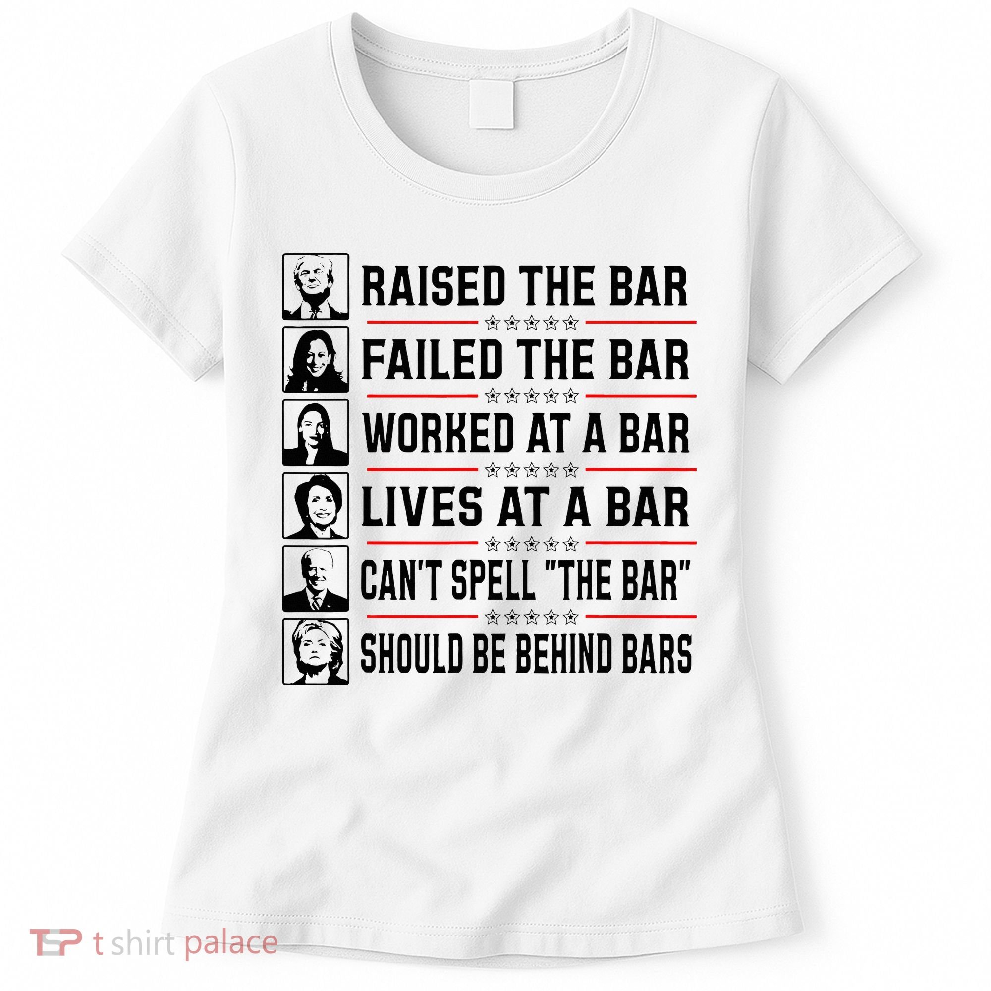 Pro Trump Raised The Bar Funny Political Anti Biden Meme Women's T-Shirt