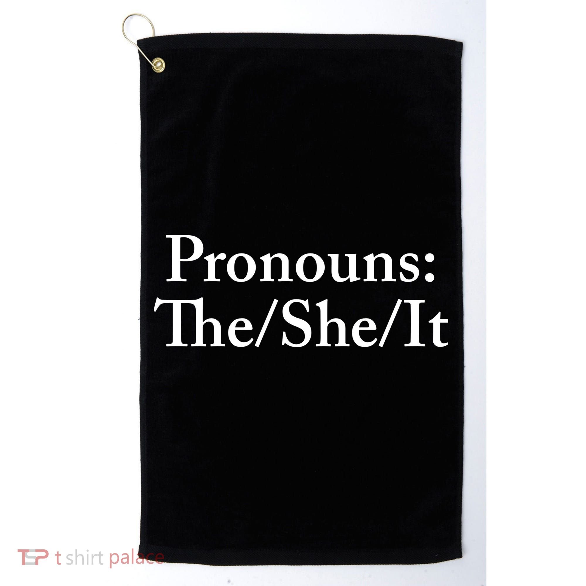 Pronouns The She It Golf Towel
