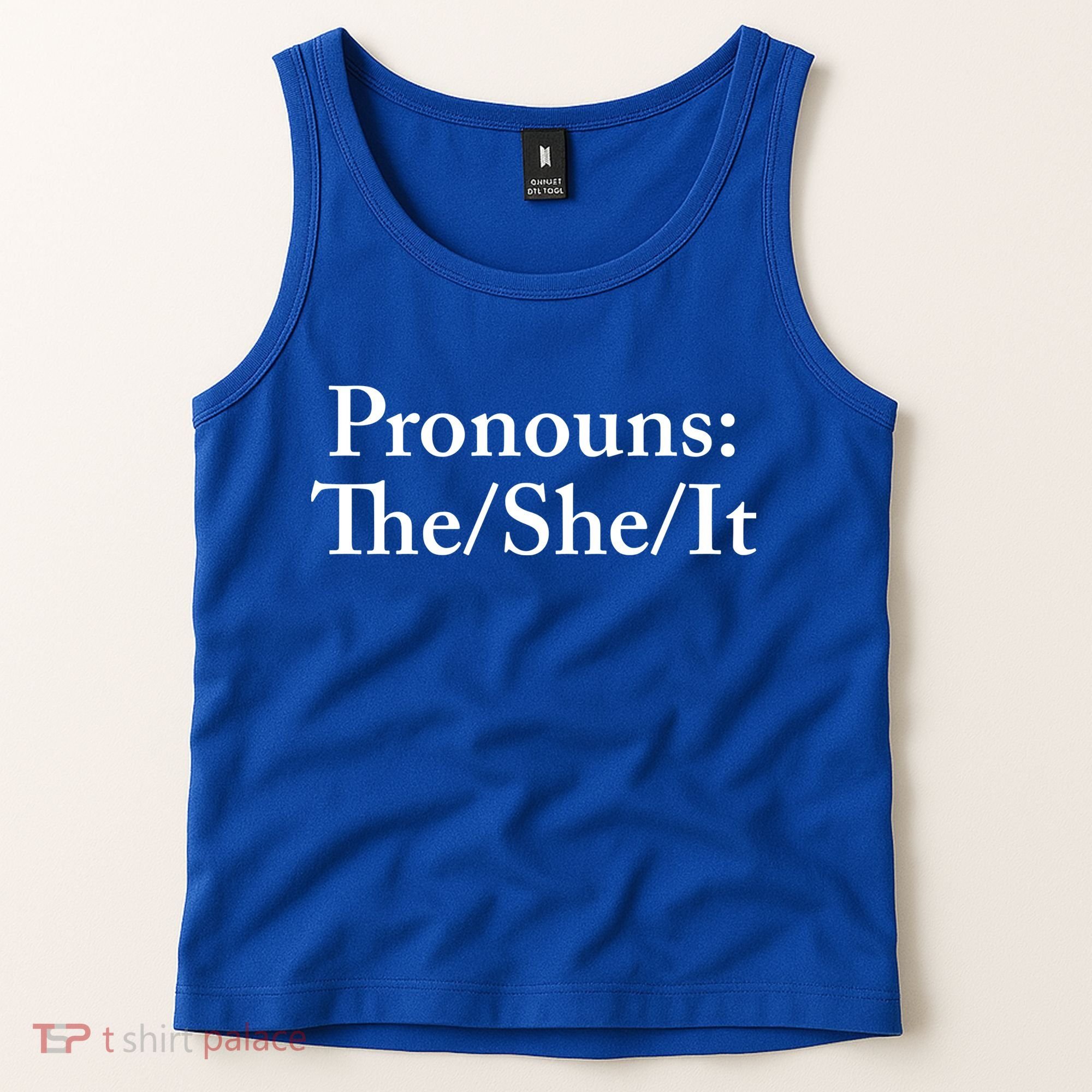 Pronouns The She It Tank Top