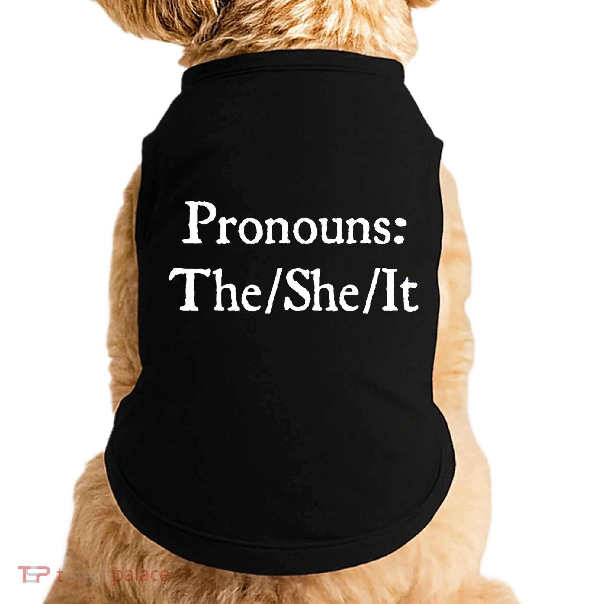 Pronouns The She It Doggie Tank