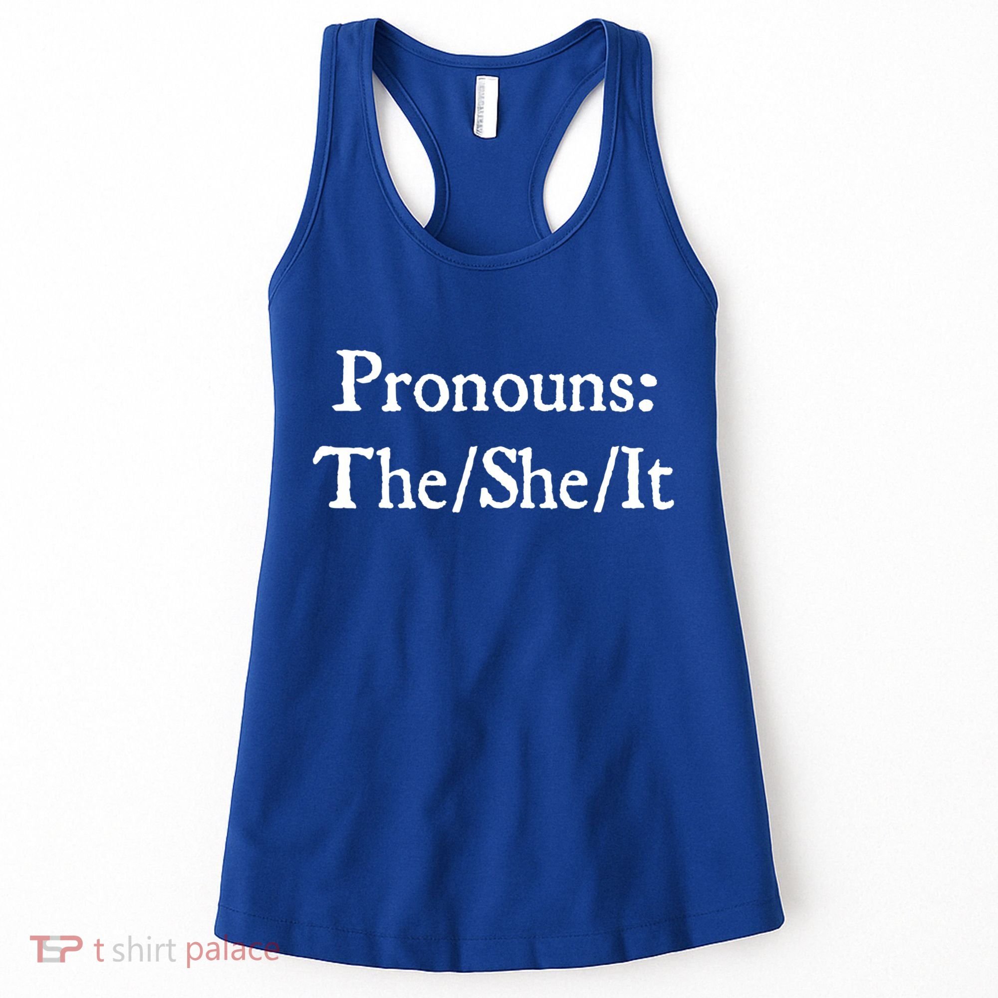 Pronouns The She It Women's Tank Top