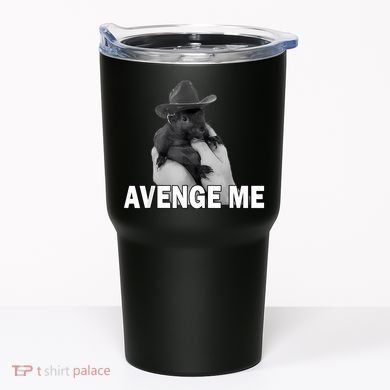 Peanut The Squirrel Avenge Me Tumbler