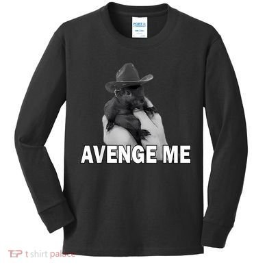 Peanut The Squirrel Avenge Me Kids Long Sleeve Shirt