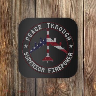 Peace Through Superior Firepower B 52 Stratofortress Design Coaster