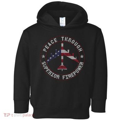 Peace Through Superior Firepower B 52 Stratofortress Design Toddler Hoodie