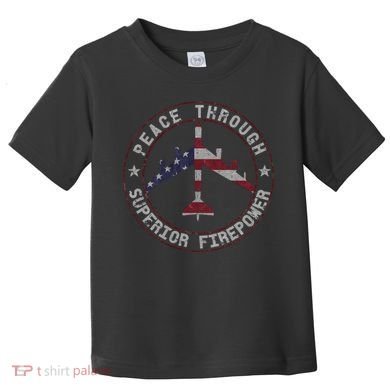 Peace Through Superior Firepower B 52 Stratofortress Design Toddler T-Shirt