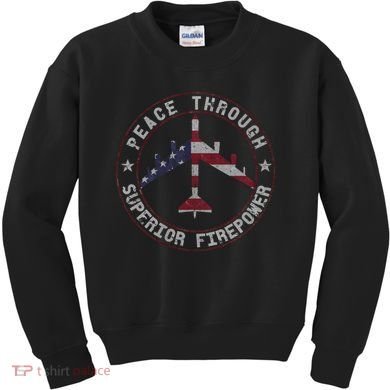 Peace Through Superior Firepower B 52 Stratofortress Design Kids Sweatshirt