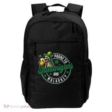 Prone To Shenanigans And Malarkey St Patricks Day Backpack