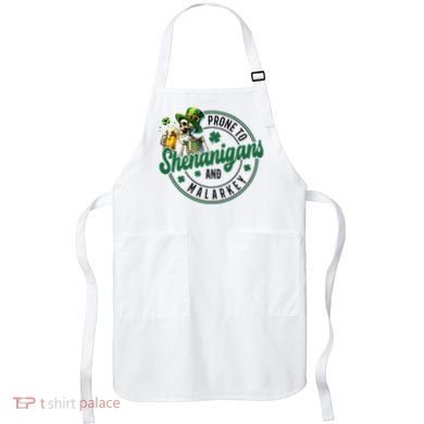 Prone To Shenanigans And Malarkey St Patricks Day Apron