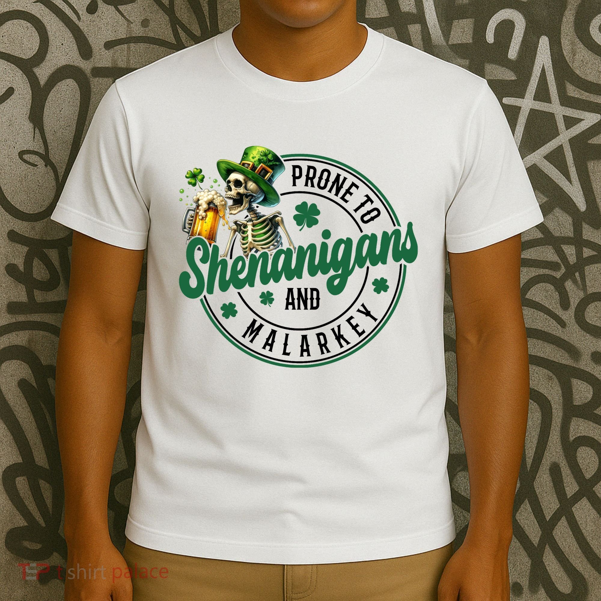 Prone To Shenanigans And Malarkey St Patricks Day T-Shirt