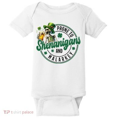 Prone To Shenanigans And Malarkey St Patricks Day Baby Bodysuit