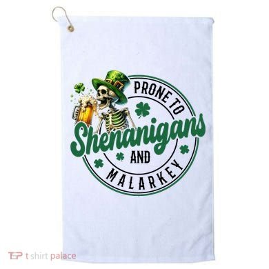 Prone To Shenanigans And Malarkey St Patricks Day Golf Towel