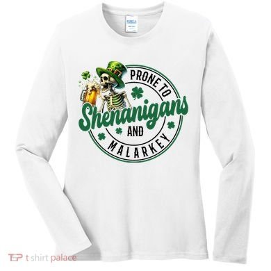 Prone To Shenanigans And Malarkey St Patricks Day Women's Long Sleeve Shirt