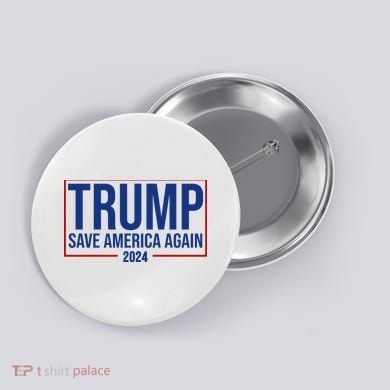 Pro Trump Save America Again 2024 Election Button