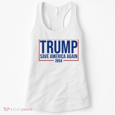 Pro Trump Save America Again 2024 Election Women's Tank Top