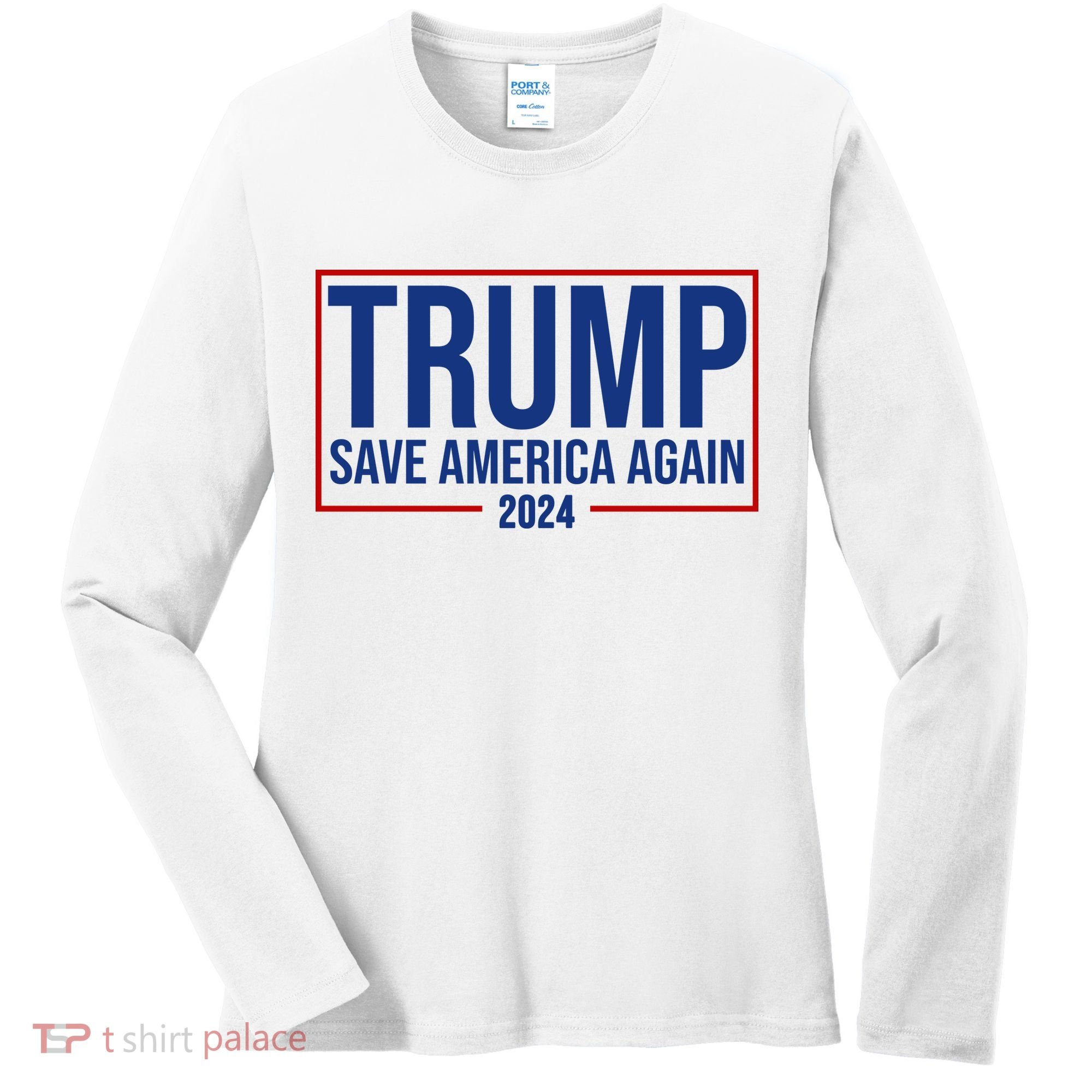 Pro Trump Save America Again 2024 Election Women's Long Sleeve Shirt