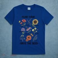 Plant These Save The Bees Flowers Gardening Gift T-Shirt thumb 5