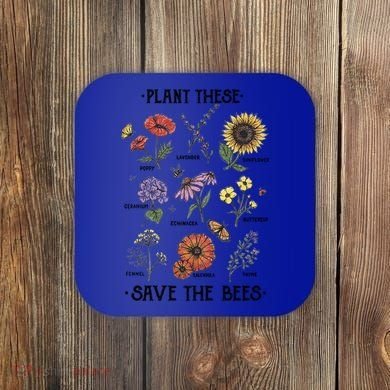 Plant These Save The Bees Flowers Gardening Gift Coaster