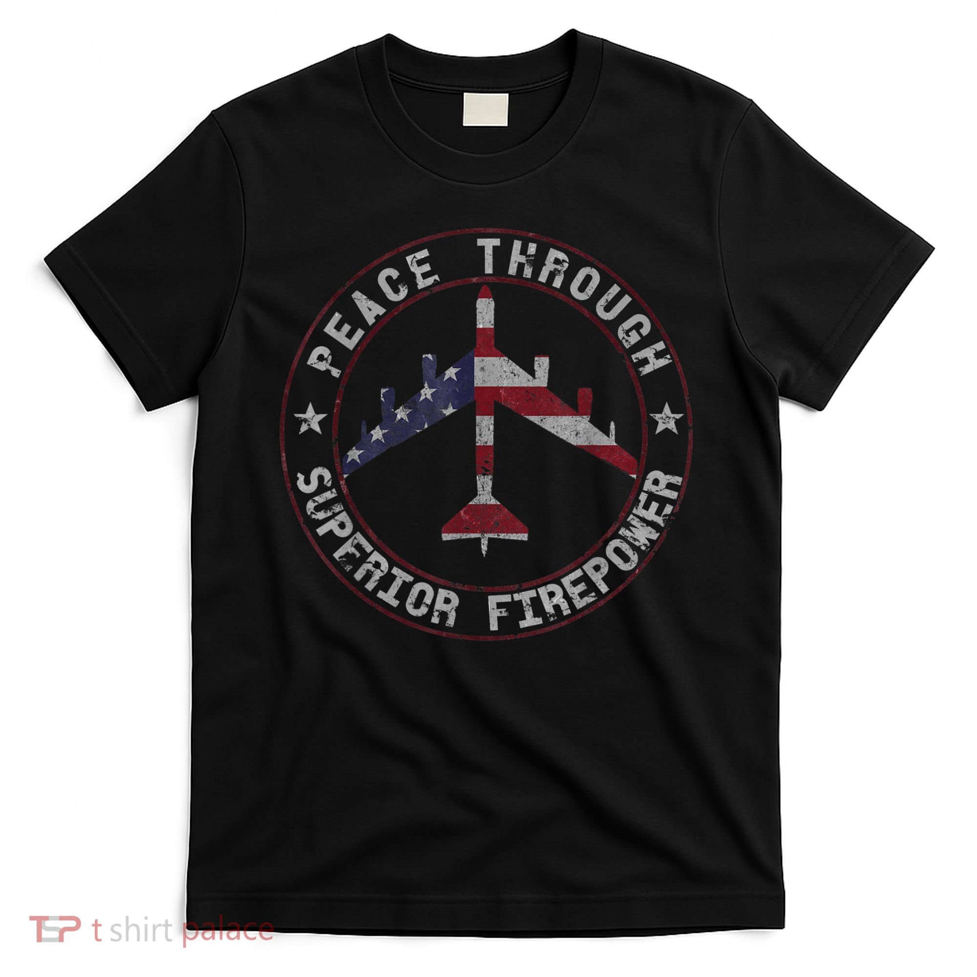 Peace Through Superior Firepower B52 Bomber Vintage T-Shirt