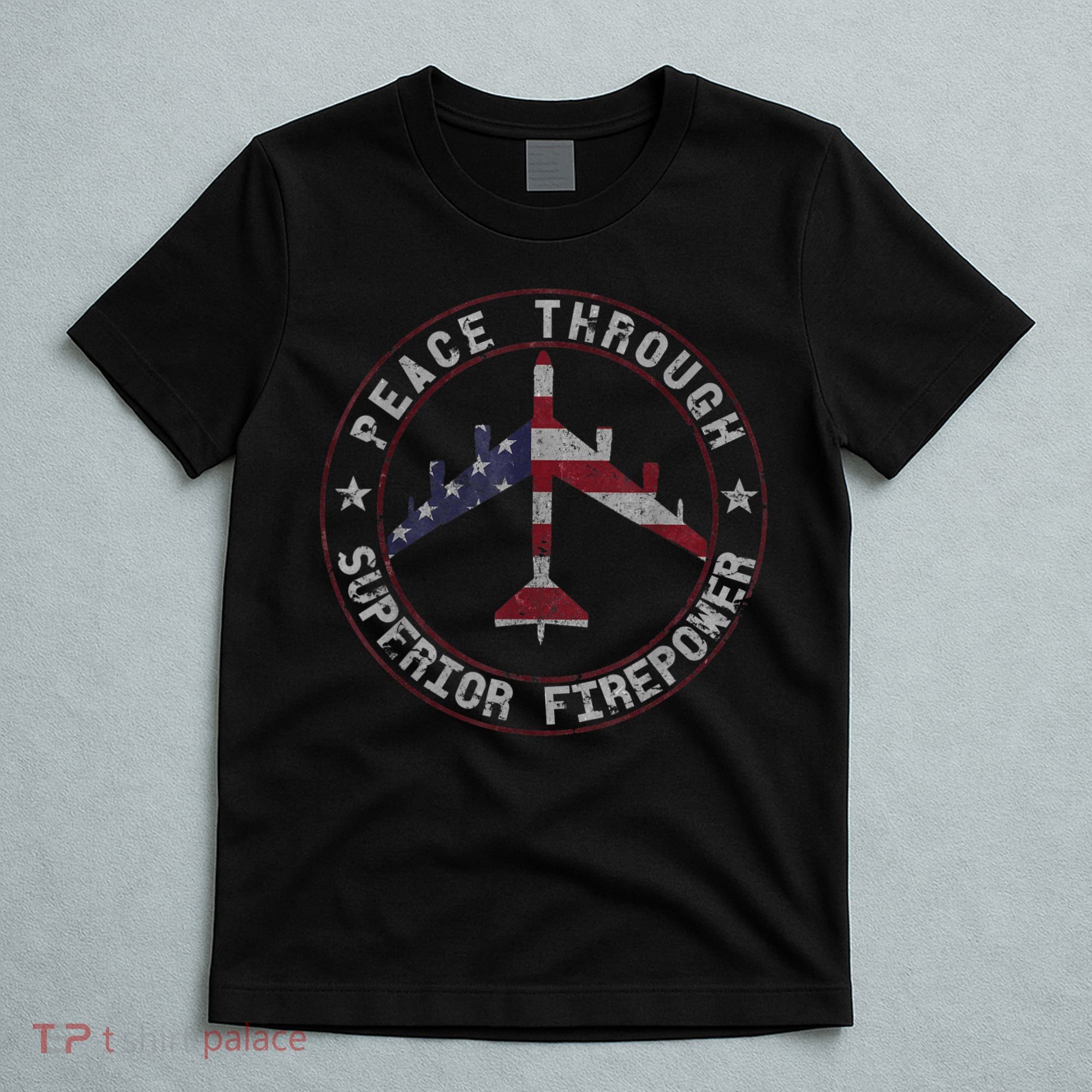 Peace Through Superior Firepower B52 Bomber Vintage T-Shirt