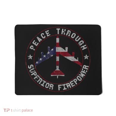 Peace Through Superior Firepower B52 Bomber Vintage Mousepad
