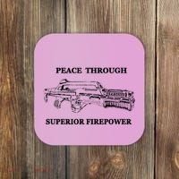 Peace Through Superior Firepower Retro 80S Sci Fi Coaster thumb 0