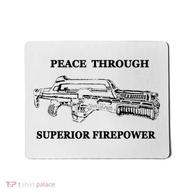 Peace Through Superior Firepower Retro 80S Sci Fi Mousepad
