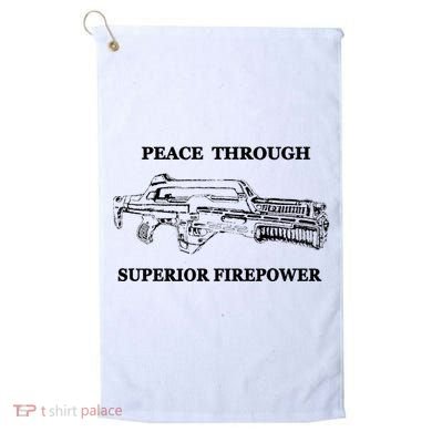 Peace Through Superior Firepower Retro 80S Sci Fi Golf Towel