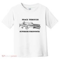 Peace Through Superior Firepower Retro 80S Sci Fi Toddler T-Shirt thumb 0