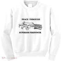 Peace Through Superior Firepower Retro 80S Sci Fi Kids Sweatshirt thumb 0