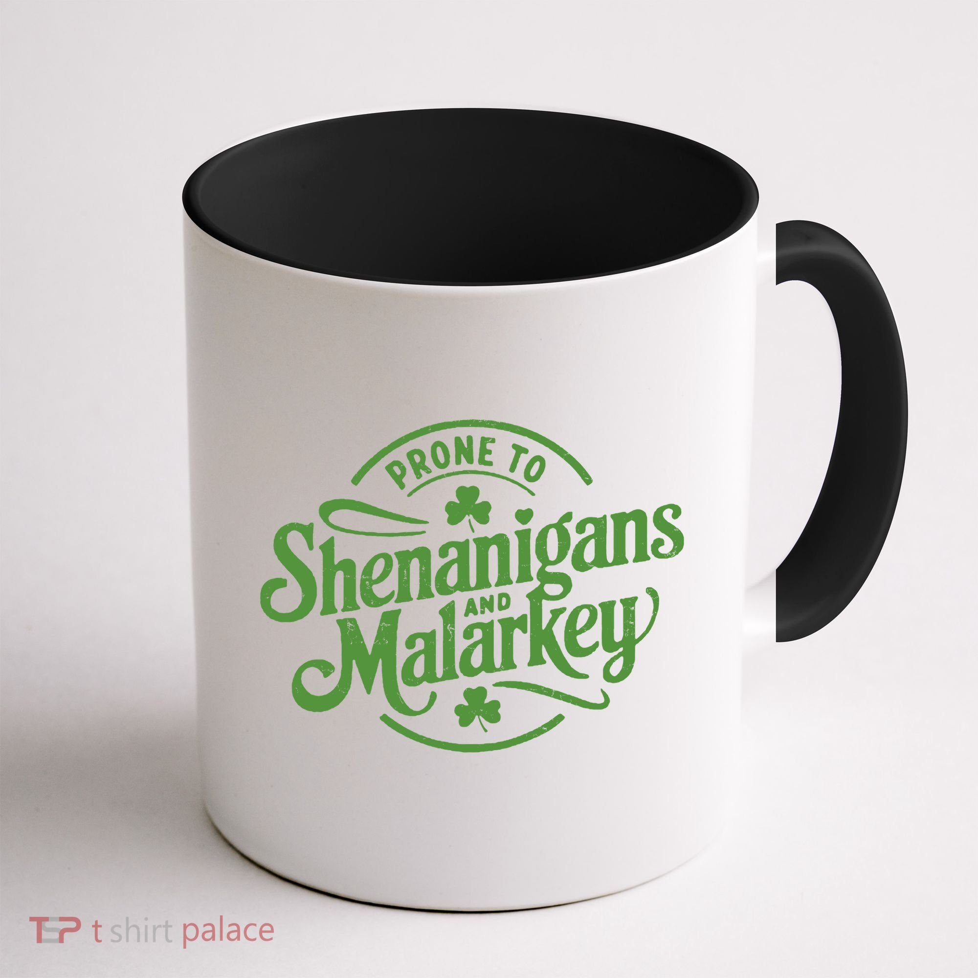 Prone To Shenanigans Malarkey Funny Clovers St Patricks Day Coffee Mug
