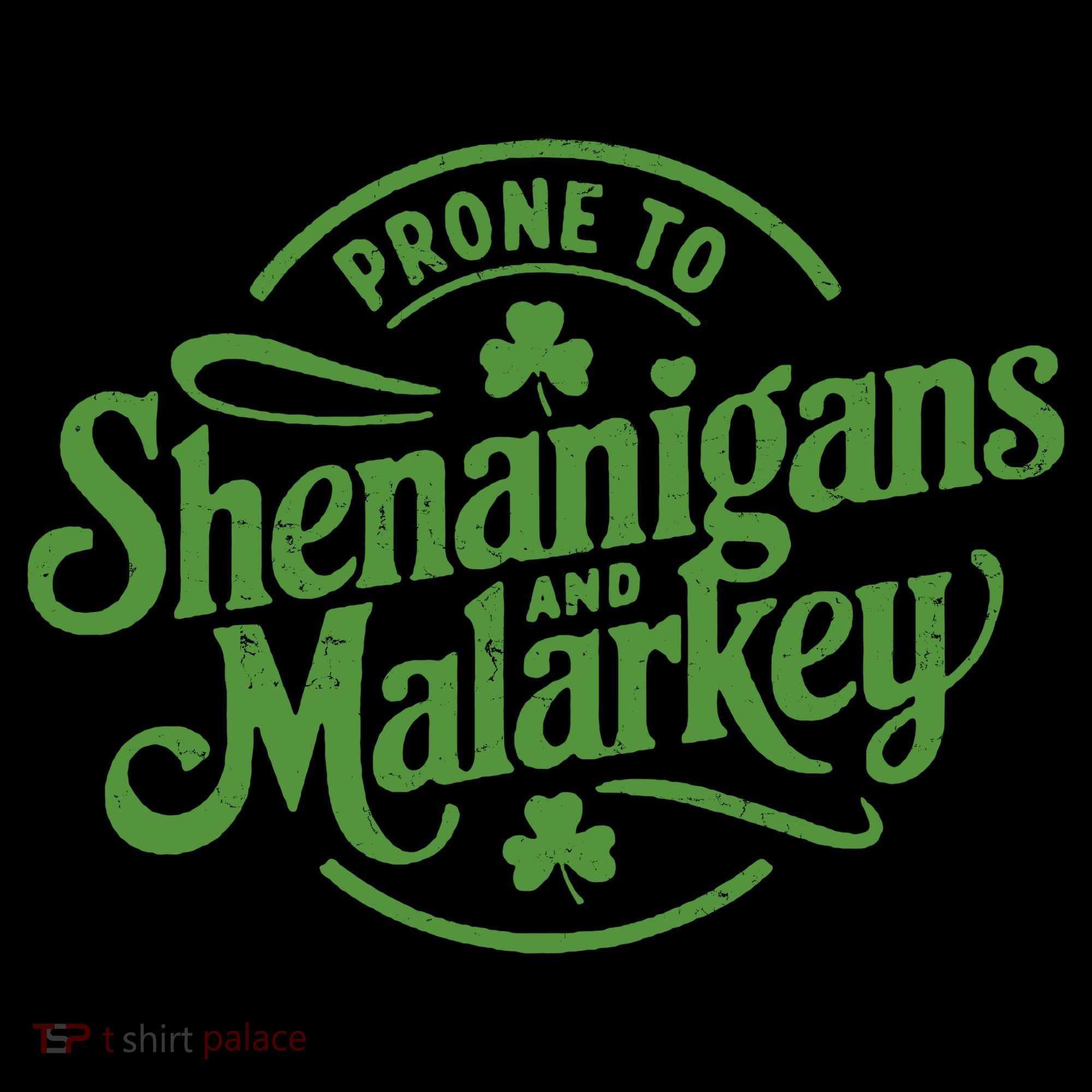 Prone To Shenanigans Malarkey Funny Clovers St Patricks Day Coffee Mug