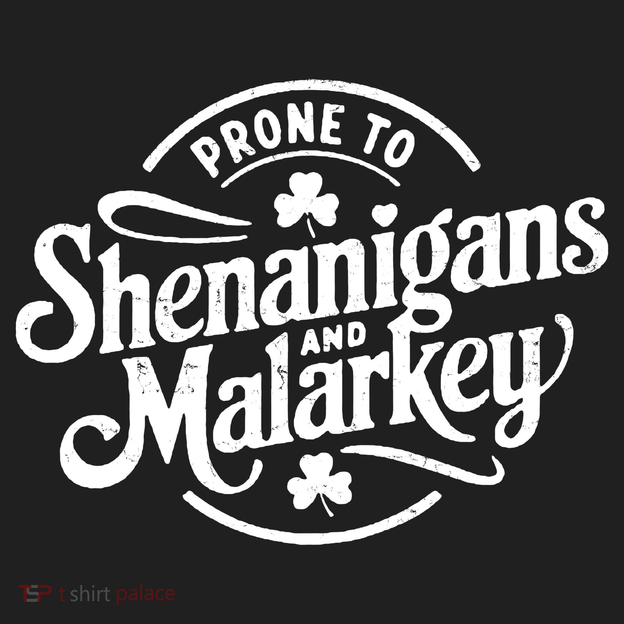 Prone To Shenanigans Malarkey Funny Clovers St Patricks Day Beanie