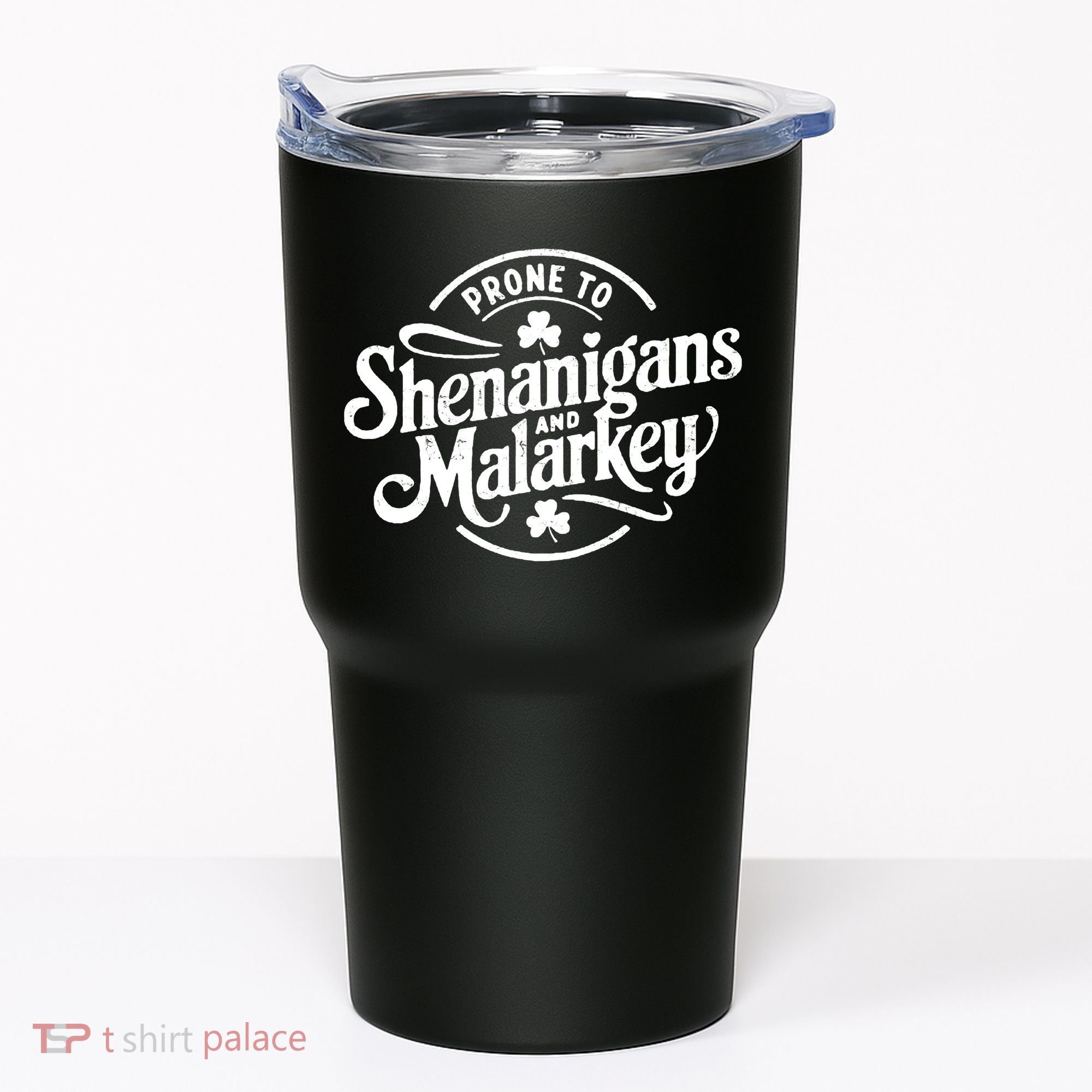 Prone To Shenanigans Malarkey Funny Clovers St Patricks Day Tumbler