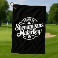 Prone To Shenanigans Malarkey Funny Clovers St Patricks Day Golf Towel thumb 1