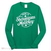Prone To Shenanigans Malarkey Funny Clovers St Patricks Day Long Sleeve Shirt thumb 0