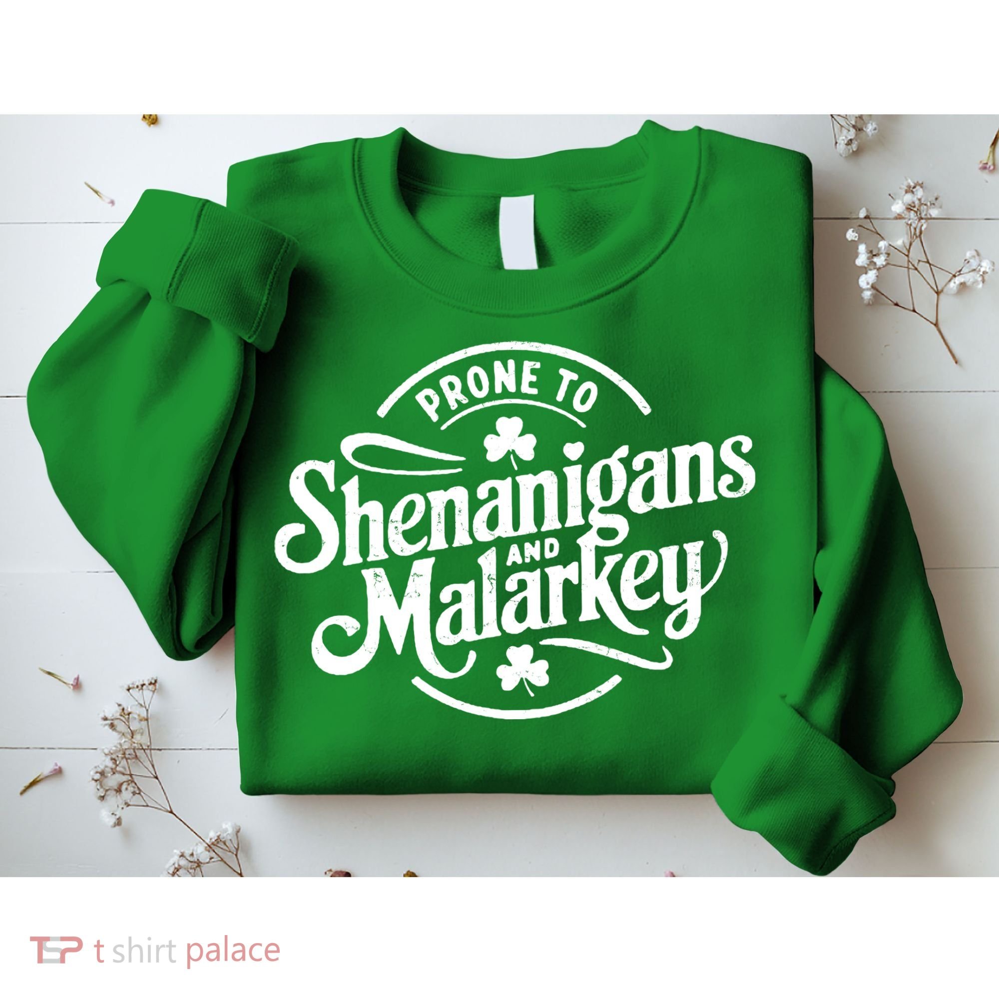 Prone To Shenanigans Malarkey Funny Clovers St Patricks Day Sweatshirt