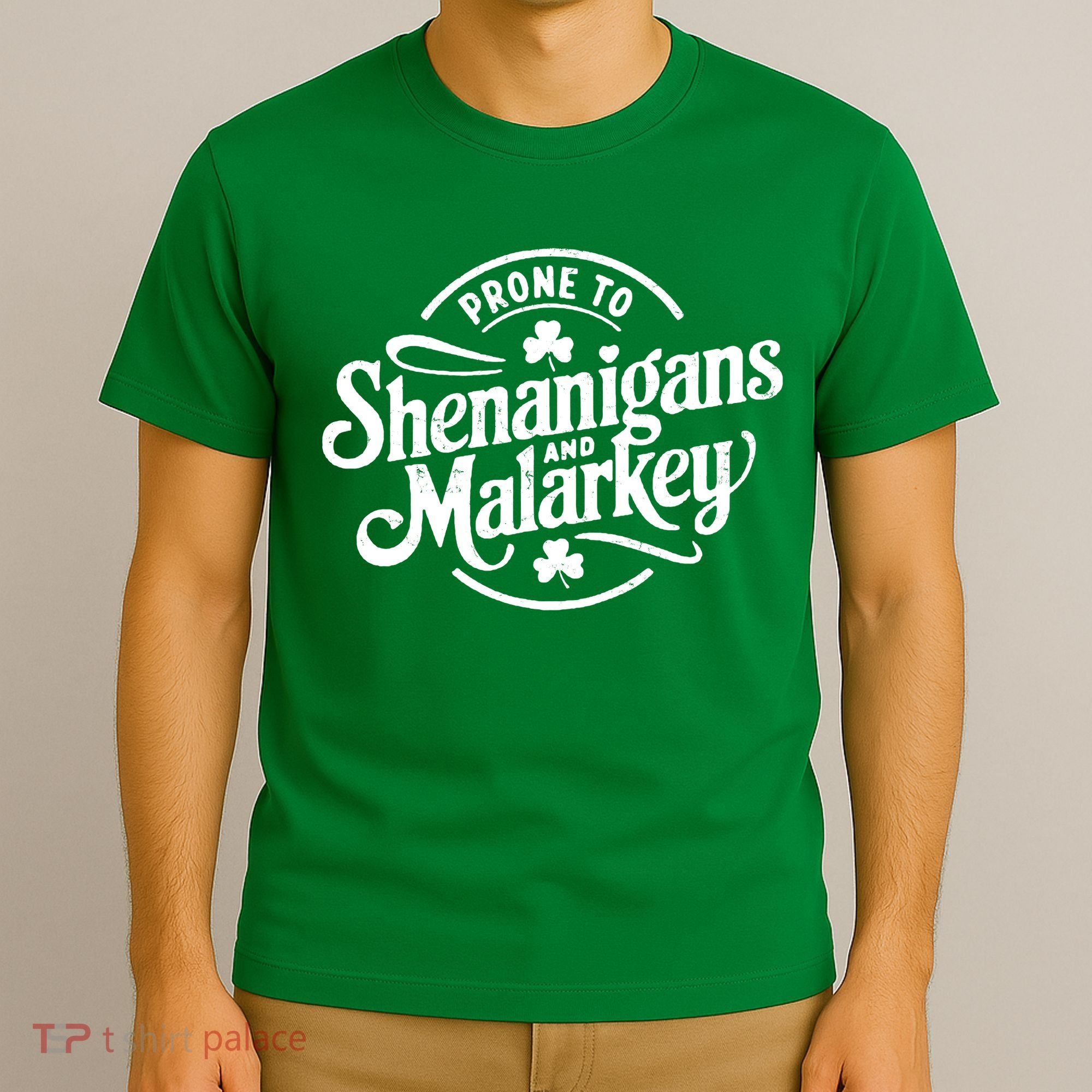 Prone To Shenanigans Malarkey Funny Clovers St Patricks Day T-Shirt