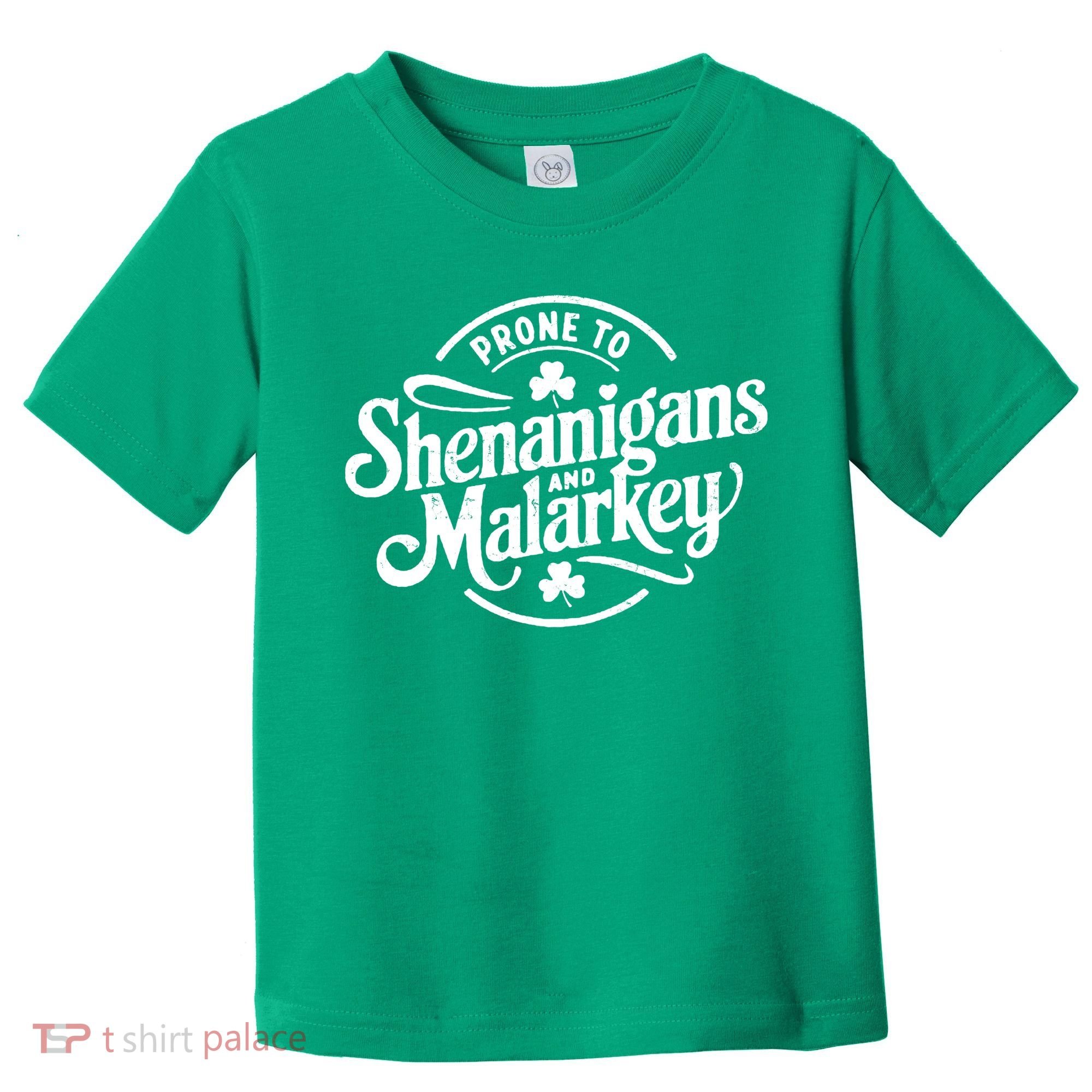 Prone To Shenanigans Malarkey Funny Clovers St Patricks Day Toddler T-Shirt