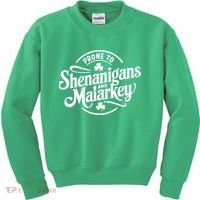 Prone To Shenanigans Malarkey Funny Clovers St Patricks Day Kids Sweatshirt thumb 0