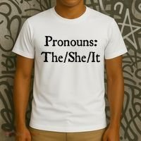 Pronouns The She It T-Shirt thumb 3