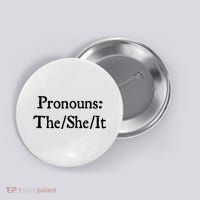 Pronouns The She It Button thumb 0